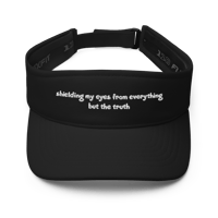 Image 1 of “Shielding my eyes from everything but the truth” Visor