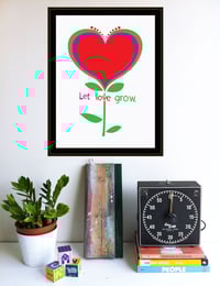 Image 5 of Let Love Grow Silkscreen Art Print