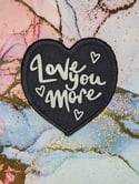 Love You More - heart shaped patch