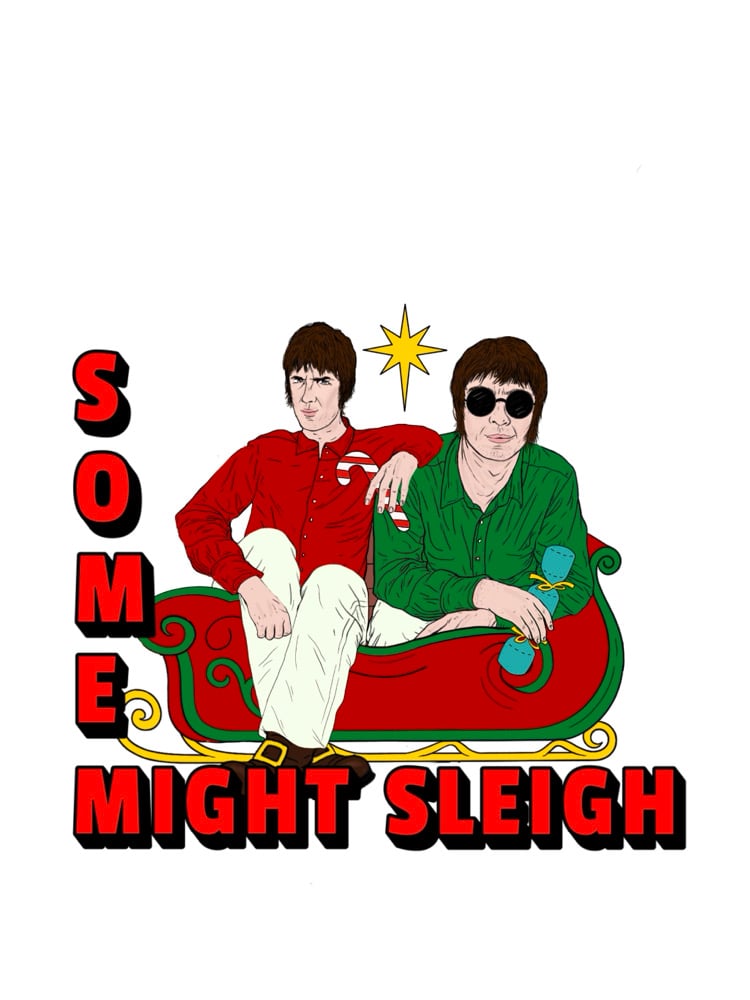 Image of some might sleigh oasis inspired adults