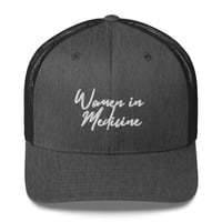 Image 17 of WOMEN IN MEDICINE ON TRUCKER HAT 