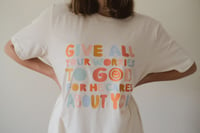 Give all your worries to God tee