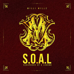 Image of S.O.A.L(Scrapbook Of A Legend) the Mixtape by Milli Millz