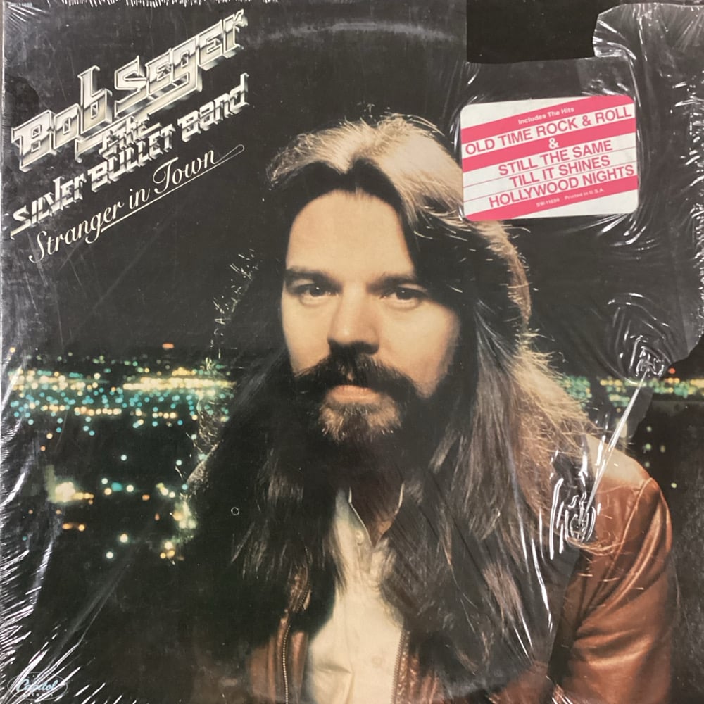 Bob Seger & The Silver Bullet Band - Stranger In Town