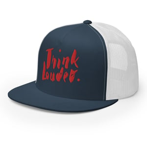 Image of Think Louder Trucker Cap