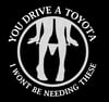 You Drive. A Toyota Vinyl Decal
