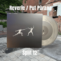 Reverie / Put Pùrana Split
