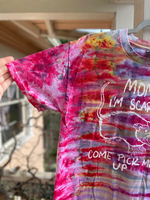 Image of MEDIUM Mom I'm Scared Come Pick Me Up Tie Dye Shirt 6