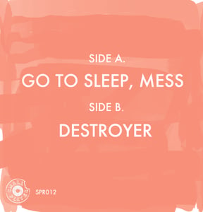 Image of Day Joy - Go To Sleep, Mess 7" (SPR012)