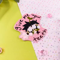 Image 2 of Give Me Your Teeth Sticker