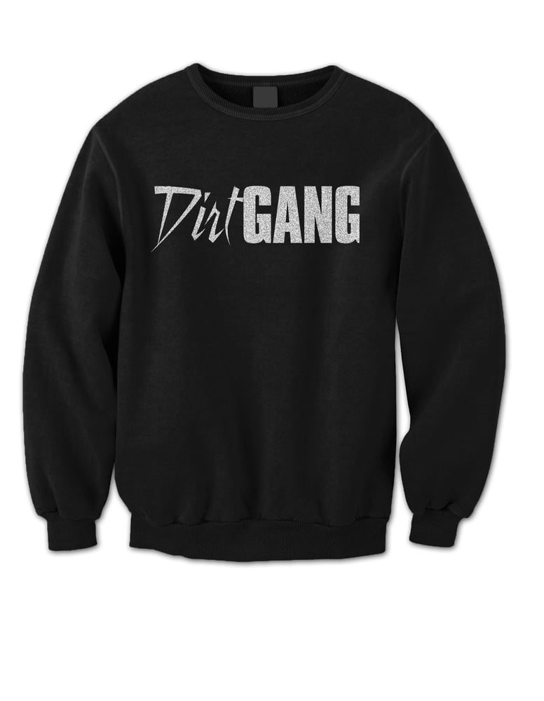 Image of Dirt Gang Sweatshirt - BLK