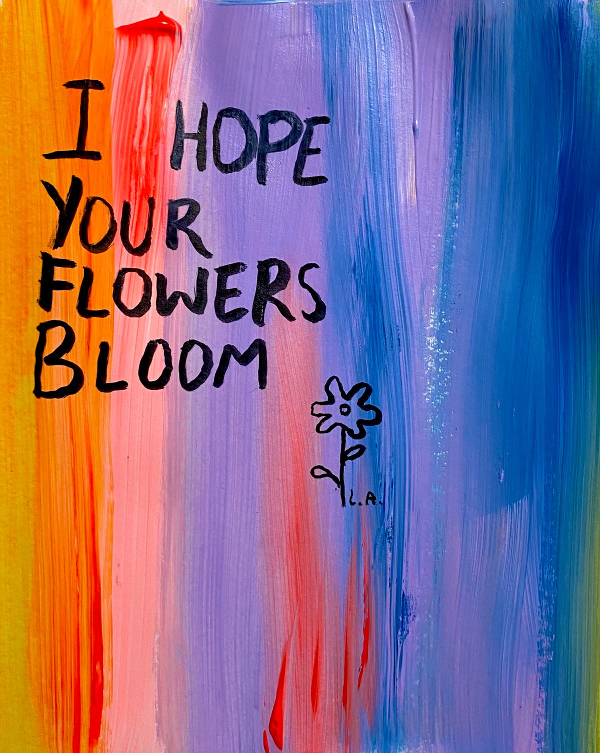 Image of I Hope Ur Flowers Bloom