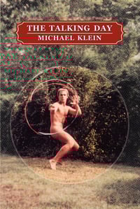 Image 1 of *LAMBDA & THOM GUNN FINALIST* The Talking Day by Michael Klein