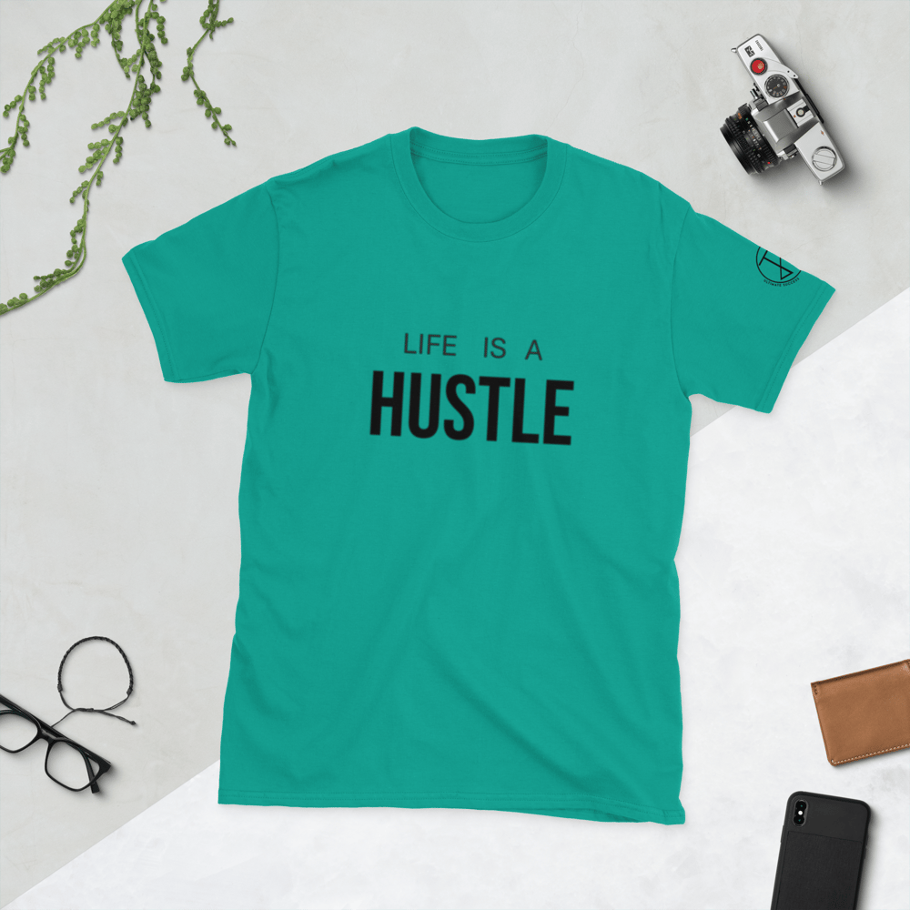 Life is a Hustle