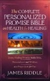 Image of The Complete Personalized Promise Bible on Health & Healing - James Riddle