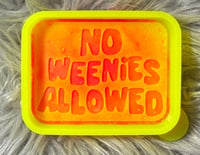 No weenies allowed 