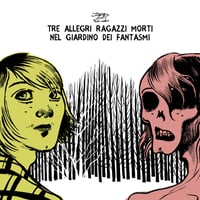 Image 1 of Tre allegri ragazzi morti - Nel giardino dei fantasmi (CD)