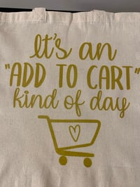 It’s An Add To Cart