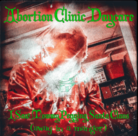 Image 1 of Abortion Clinic Daycare - I Saw Mommy Pegging Santa Clause (Single)