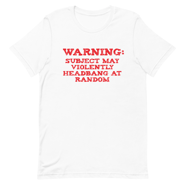 WARNING: May Headbang Violently T-Shirt