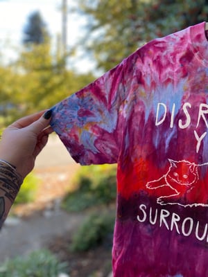 Image of SMALL Disrespect Your Surroundings Tie Dye Shirt 4