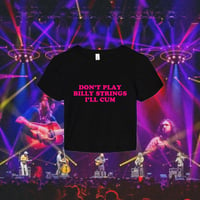 Image 1 of don’t play billy strings shirt