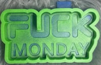 Image 1 of Fuck Monday 