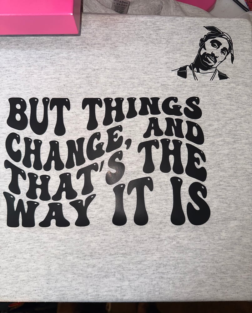 Image of Tupac changes lyric tshirt