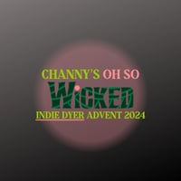 Image 1 of Channy’s OH SO WICKED Indie Dyer Advent 2024