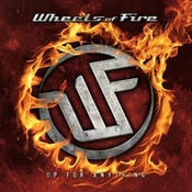 Image of Wheels Of Fire - Up For Anything