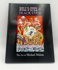 Image 1 of Bulls Eyes & Black Eyes : The art of Mike Malone