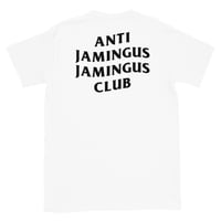 Image 1 of Anti Jamingus Jamingus Club White T-Shirt