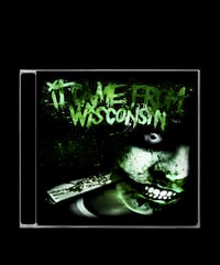 It Came From Wisconsin - Demo (Deluxe Edition) 