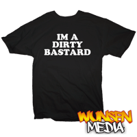 Image 2 of Devilman's "IM A DIRTY BASTARD" T-shirt