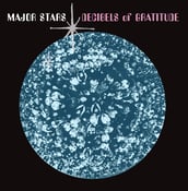 Image of MAJOR STARS - Decibels Of Gratitude (LP)