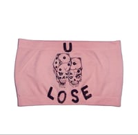 U LOSE TUBE 