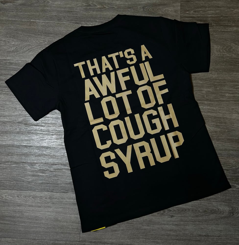 Image of Cough Syruppp Shirttt