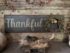 Thankful- Olde Thyme Sign with Wreath