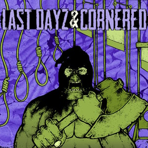 Image of Cornered / Last Dayz - Split 7" EP