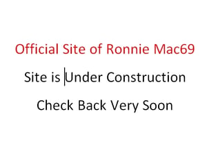 Image of Official Site of Ronnie Mac69!!