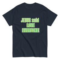 Image 7 of Unisex classic tee (Love everyone - not their sin)