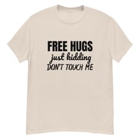 Image 6 of Unisex classic tee, Free Hugs Just Kidding Don’t Touch Me Shirt | Funny Anti Social Humor Tee