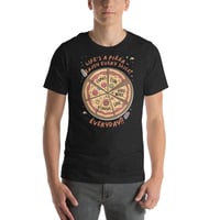 Image 2 of Life's A Pizza Unisex t-shirt