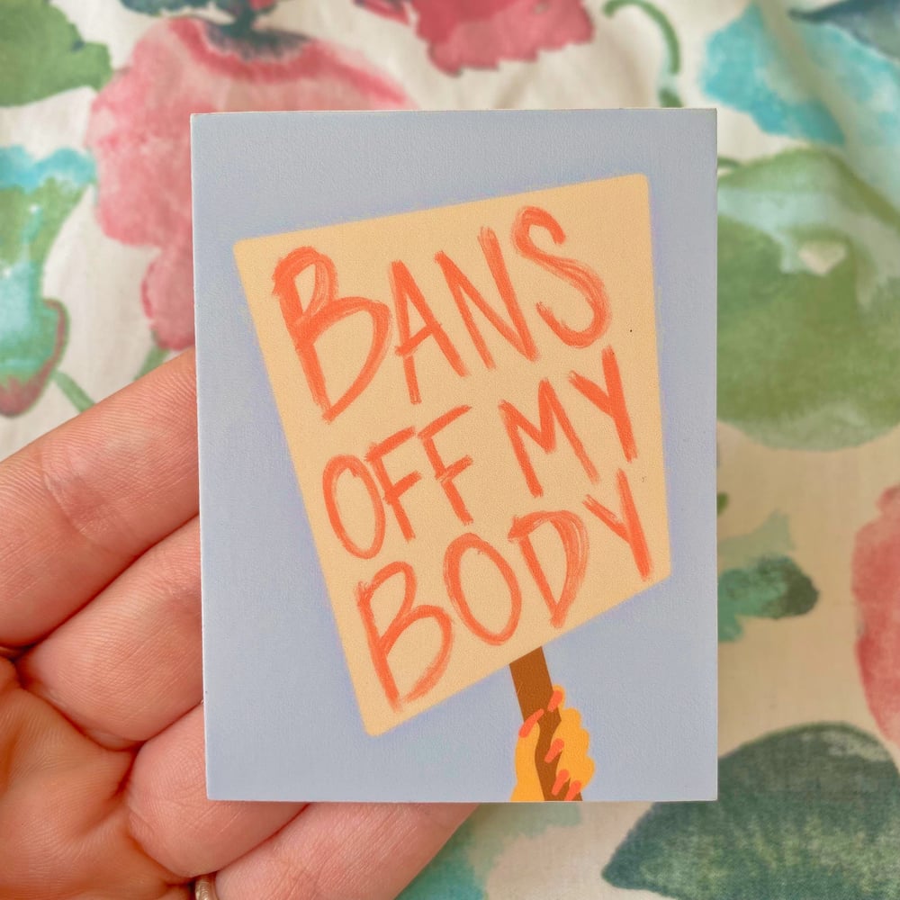 Image of bans off my body