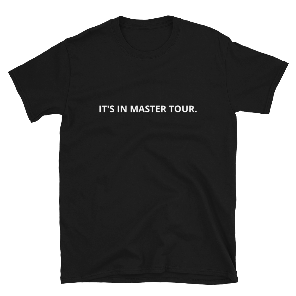 Image of IT'S IN MASTER TOUR T-Shirt