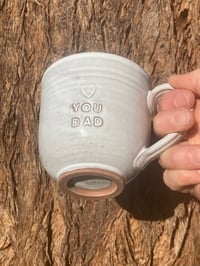Image 3 of Debossed ‘🤍YOU DAD’ Mug