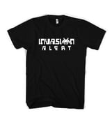 Image of INVASION ALERT ON A SHIRT
