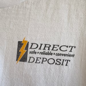 Image of Direct Deposit T-Shirt