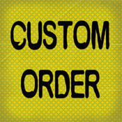 Image of Custom Order