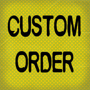 Image of Custom Order